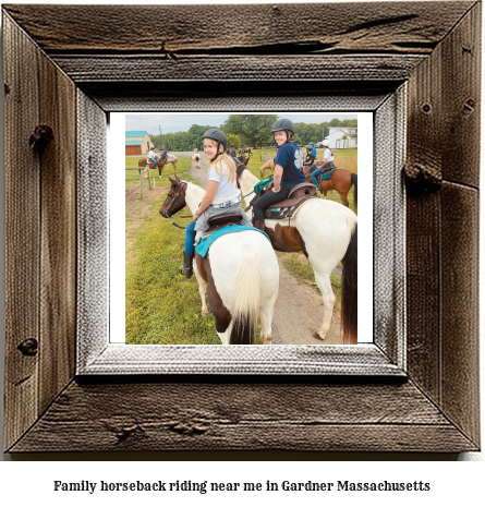 family horseback riding near me in Gardner, Massachusetts